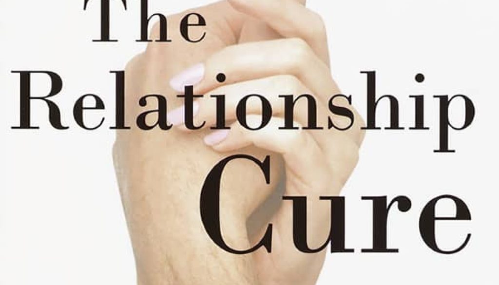 The Relationship Cure Book Cover