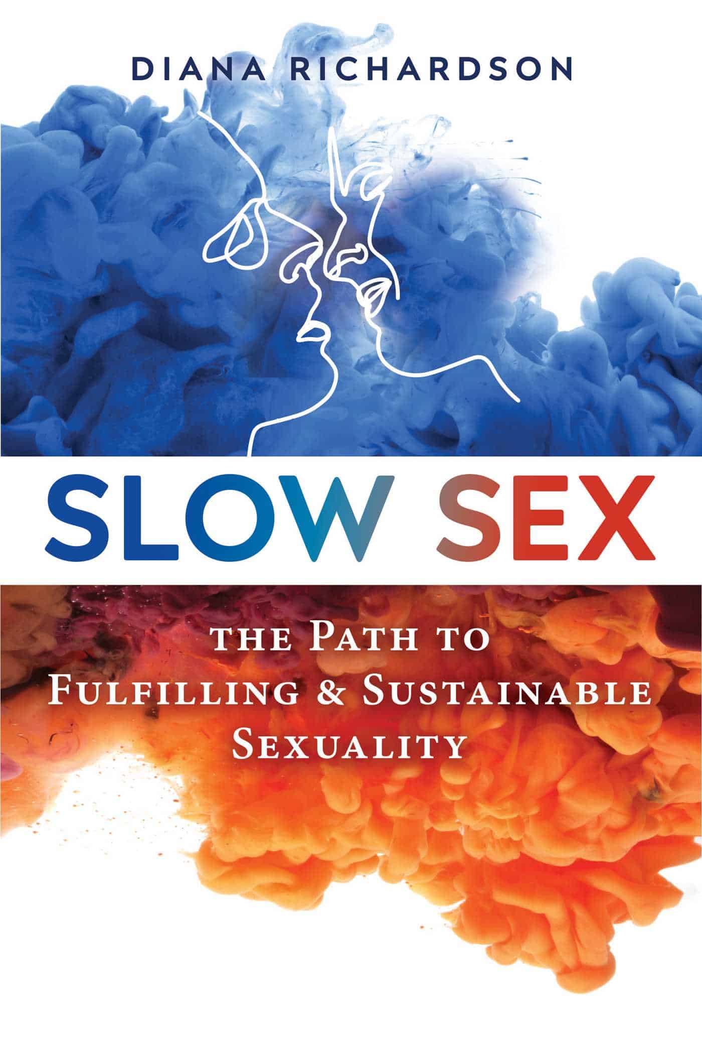 Slow Sex by Diana Richardson