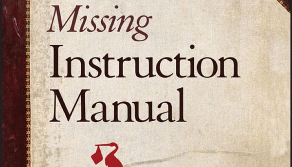 Life's Missing Instruction Manual Book Summary